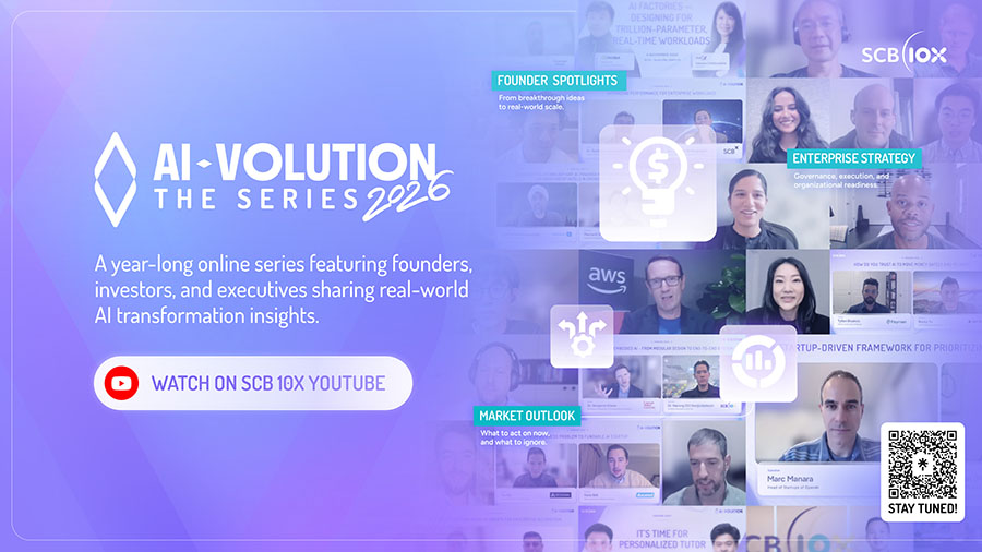 SCB 10X เปิดตัว &lsquo;AI-VOLUTION The Series 2026&rsquo; ซีรีส์ออนไลน์ตลอดปี