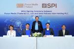 SPI ผนึก Focus Media ลงนาม MOU ร่วมสร้างโอกาสทางธุรกิจข้ามพรมแดน พร้อมต่อยอดสื่อโฆษณาเชิงกลยุทธ์สู่ระดับภูมิภาค