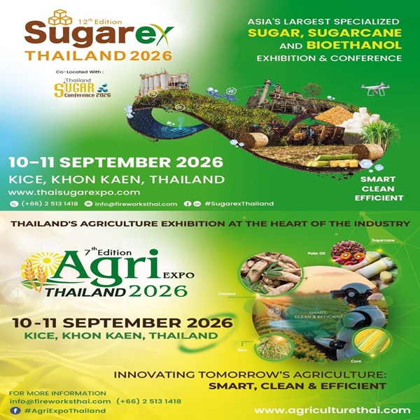 Sugarex & Agri Expo 2 งานเกษตรระดับเอเชีย จัดพร้อมกันอย่างยิ่งใหญ่! 
