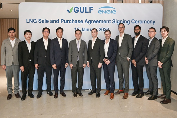 GULF เสริมความมั่นคงทางพลังงาน ผนึกกำลัง ENGIE บริษัทพลังงานชั้นนำจากฝรั่งเศส ลงนามสัญญาซื้อขาย LNG ระยะยาว 15 ปี