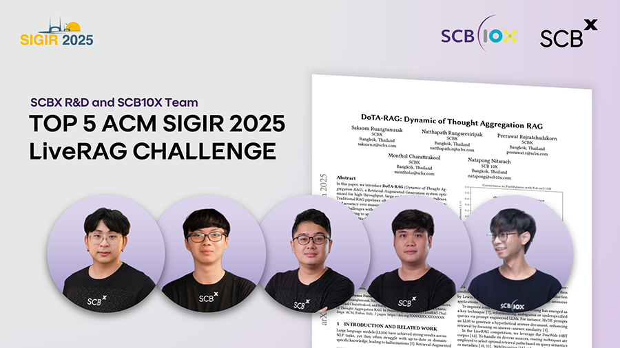 SCBX คว้าอันดับ 5 จาก ‘ACM SIGIR 2025’ เวทีแข่งขันระดับโลกในการสร้างระบบ RAG ขนาดใหญ่